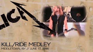 Metallica: Kill/Ride Medley (Middletown, NY - June 17, 1994) (MetOnTour Edit)