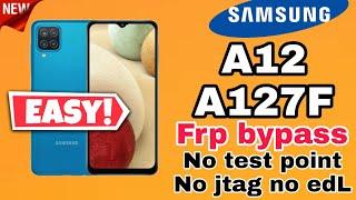 samsung A12 A127f frp bypass google acount without jtag no edl no test point no dump flash