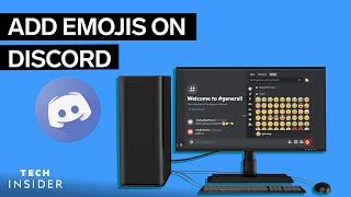 How To Add Emojis To Discord | Tech Insider