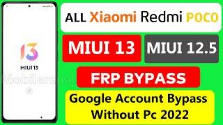 Miui 13 FRP Bypass 2023 | All Xiaomi/Redmi/Poco/Miui 13 Google Account Bypass Without Pc