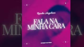 Rainha Angolana - Fala Na Minha Cara (Áudio Oficial)