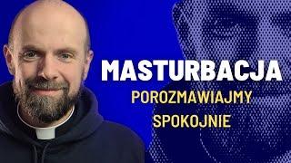 O życiu w czystości i masturbacji