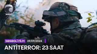 Antiterror: 23 Saat (Sənədli Film)  19.09.2024