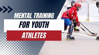 Mental Training for Youth Athletes