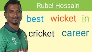 Rubel Hossain best wicket.