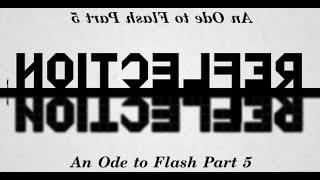 Ode to Flash Part 5| noitcelfeR