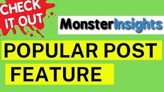 Getting Started With MonsterInsights Popular Posts Feature