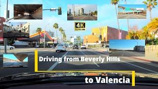 Driving from Beverly Hills to Valencia  - 4k Das Dash Cam Tours