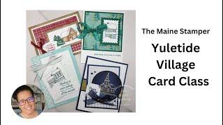 Yuletide Village Card Class