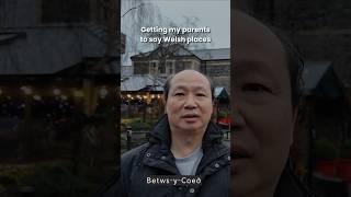 Getting my parents to say Welsh places