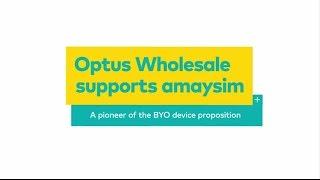 amaysim  and Optus Wholesale - a successful partnership.