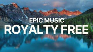 Royalty Free Epic Background Music / Uplifting Epic Royalty Free Music for YouTube