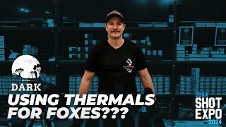 Using thermals for foxes?? | In The Dark at Shot Expo 2024