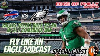 Eagles Defeat Bills 37-34 in OT | NFL Reality Check Joins the Show | Fly Like an Eagle Podcast Ep. 5