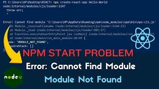 Error: Cannot Find Module in Node Js | npm Start Problem