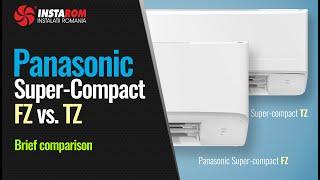 Panasonic Super-compact FZ vs TZ  inverter air conditioners | Brief comparison