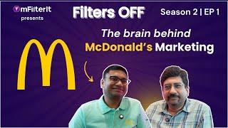 Filters OFF S2 EP01 | McDonald’s CMO on Strengthening Digital Marketing with Smarter Metrics