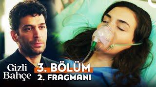 Gizli Bahçe 3. Bölüm 2. Fragmanı | "Affet Beni Nazlı!"