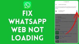 How to Fix WhatsApp Web Not Loading 2024 | Solve WhatsApp Web Not Loading