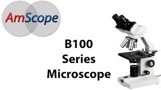 Microscope Expert - Compound Microscope Overview Model: B100B-MS (AmScope)