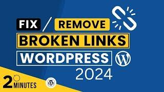 How To Remove Broken Links In WordPress Website 2024 | Remove Broken Links WordPress