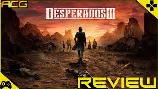 Desperados 3 Review "Buy, Wait for Sale, Rent, Never Touch?"