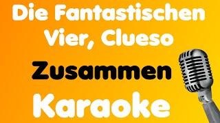 Die Fantastischen Vier, Clueso • Zusammen • Karaoke