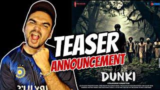 DUNKI TEASER ANNOUNCEMENT