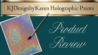 KJDesignbyKaren Holographic Paints | Review