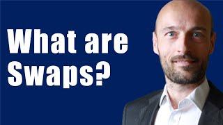 What are Swaps? Financial Derivatives Tutorial