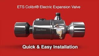 Installation Video | ETS Colibri Electric Expansion Valve | Danfoss Cool