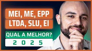 Melhor Empresa Para Abrir 2025 [ME, MEI, EI, EPP, LTDA, SLU?]