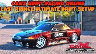 CarX Drift Racing Online - Last Prince Ultimate Drift Setup