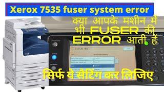 xerox 7535 fuser system error | fuser error xerox 7855 | fuser reset