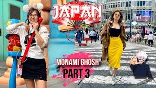 JAPAN Vlog | Part 3 | Monami Ghosh