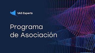 Programa de Asociación - VAS Experts