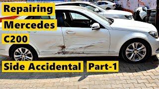 Repairing Mercedes C200 | Side Accidental | Part 1