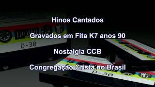 Hinos Cantados CCB 032 - Gravados em fita K7 Anos 90 - Nostalgia CCB