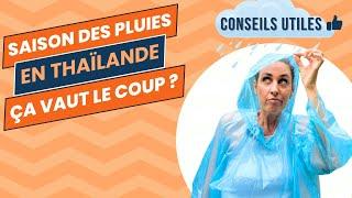 Bon plan ou mauvaise idée ? Venir en Thaïlande pendant la saison des pluies