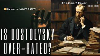 Is Dostoevsky Overrated? The Gen-Z Fever | Russian Literature