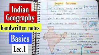 Indian Geography~ Basics || Handwritten Notes || Lec.1 || An Aspirant !