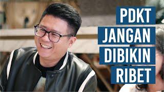 PDKT Jangan Dibikin Ribet