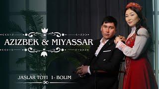 Azizbek   &    Miyassar jaslar toyi 1-bolim  10.03.2024