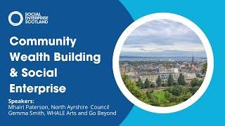 Community Wealth Building and Social Enterprise | Webinar Recording