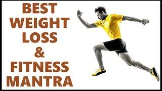 MANTRA FOR WEIGHT LOSS & FITNESS : VERY POWERFUL !