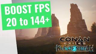 Conan Exiles Isle of Siptah - How to BOOST FPS and Increase Performance