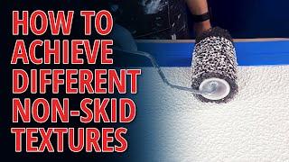 How To Achieve Different KiwiGrip Non-Skid Textures