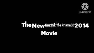 The New Eus25k The Prisma3D 2014 Movie The Title Outside By Kinemaster