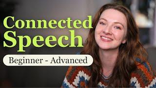 Connected Speech in English Pronunciation (COMPLETE MASTER CLASS)