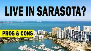 MY REAL Pros & Cons of LIVING IN SARASOTA FLORIDA 2022 - An Insider Take